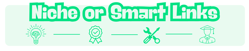 Niche or Smart Links