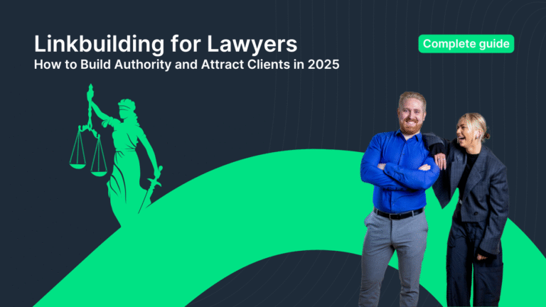 Link Building for Lawyers: The Complete Guide to Building Authority and Attracting Clients in 2025