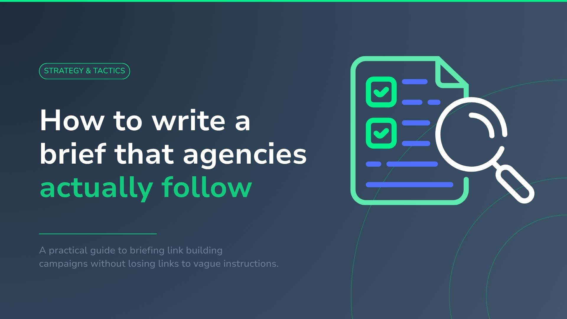 How to Build a Link Building Brief That Agencies Actually Follow