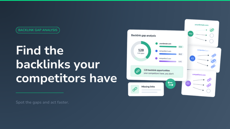 Your Competitors Have Backlinks You Don’t. Here’s How to Find Them.